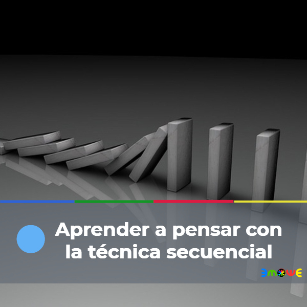 Aprender a pensar con la técnica secuencial
