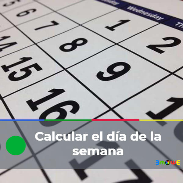 Calcular el día de la semana