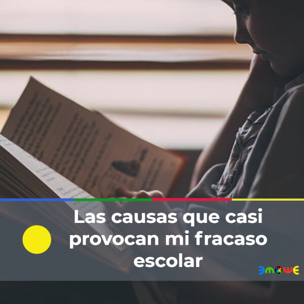 Las causas que casi provocan mi fracaso escolar