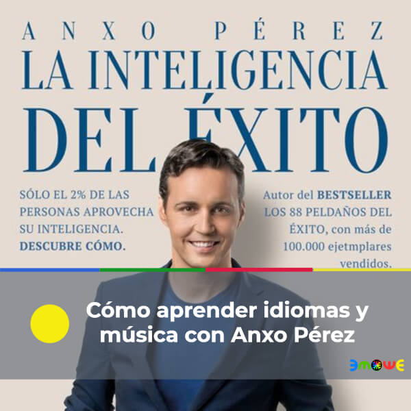 Cómo aprender idiomas y música con Anxo Pérez