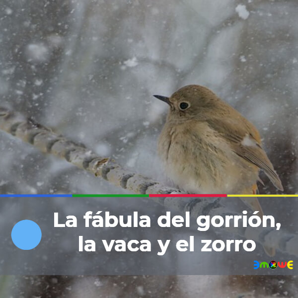 La fábula del gorrión, la vaca y el zorro
