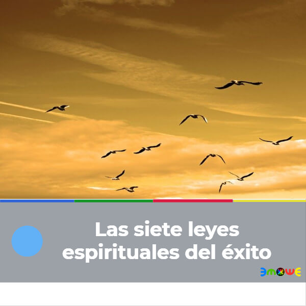 Las siete leyes espirituales del éxito