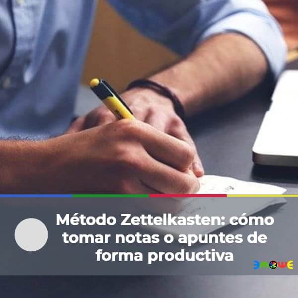 Método Zettelkasten: cómo tomar notas o apuntes de forma productiva