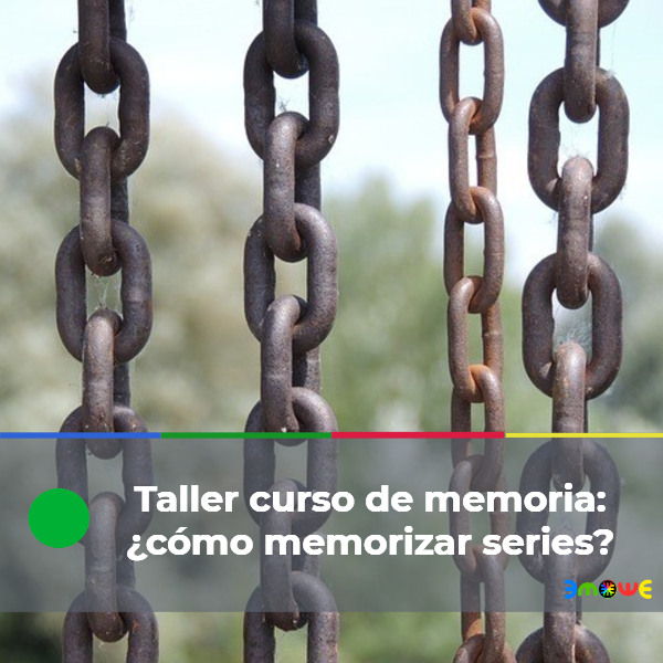Taller curso de memoria: ¿cómo memorizar series?