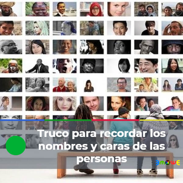 Truco para recordar los nombres y caras de las personas